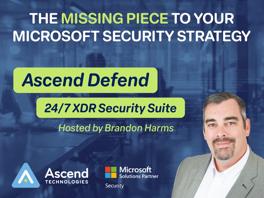 Ascend Defend Microsoft Security Suite On-Demand Webinar